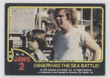 1978 Topps Jaws 2 - [Base] #18 - Observing the Sea Battle! [Good to VG‑EX]