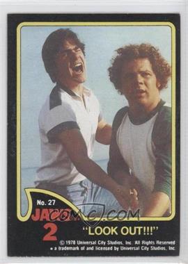1978 Topps Jaws 2 - [Base] #27 - "Look Out!!!"