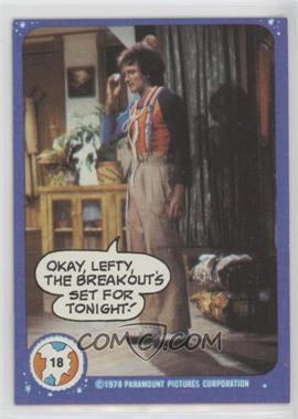 1978 Topps Mork & Mindy - [Base] #18 - Okay, Lefty, The breakout's set for tonight!
