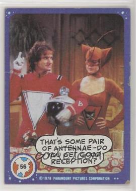 1978 Topps Mork & Mindy - [Base] #56 - That's some pair of antennae - Do you get good reception? [Good to VG‑EX]