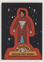 Spaced-out Mork!