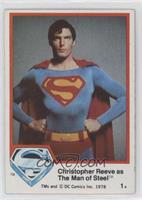 Christopher Reeve as The Man of Steel