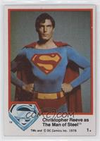 Christopher Reeve as The Man of Steel