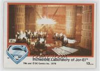 Incredible Laboratory of Jor-El