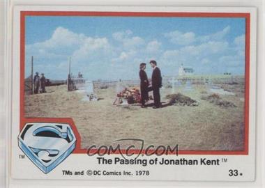 1978 Topps Superman The Movie - [Base] #33 - The passing of Jonathan Kent