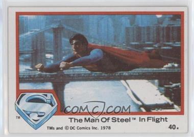 1978 Topps Superman The Movie - [Base] #40 - The Man Of Steel In Flight