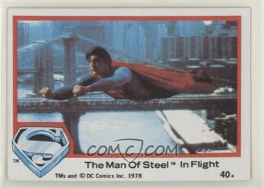 1978 Topps Superman The Movie - [Base] #40 - The Man Of Steel In Flight