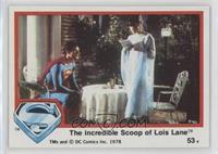 The incredible Scoop of Lois Lane