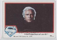 The Projection of Jor-El