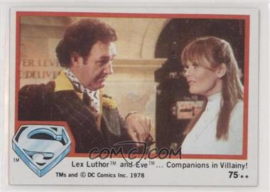 1978 Topps Superman The Movie - [Base] #75 - Lex Luthor and Eve... Companions in Villainy!