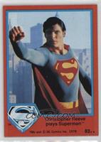 Christopher Reeve Plays Superman