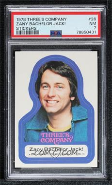 1978 Topps Three's Company - Stickers #26 - Zany Bachelor Jack! [PSA 7 NM]