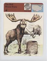 The Bull Moose Party