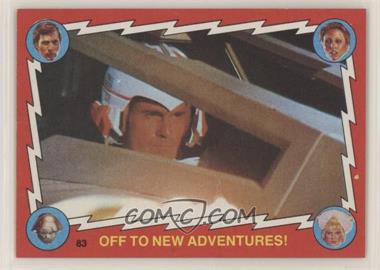1979 Topps Buck Rogers - [Base] #83 - Off to New Adventures!
