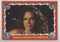 Pamela Hensley as Princess