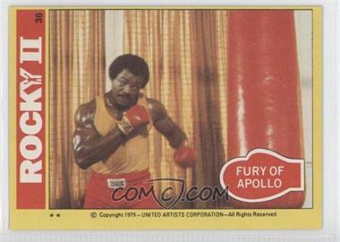 1979 Topps Rocky II - [Base] #36 - Fury Of Apollo