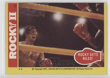 1979 Topps Rocky II - [Base] #67 - Rocky Gets Riled!