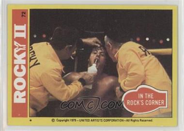 1979 Topps Rocky II - [Base] #72 - In The Rock's Corner