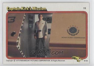 1979 Topps Star Trek: The Motion Picture - [Base] #11 - Captain Kirk's Mission [Poor to Fair]