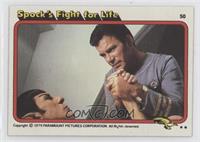 Spock's Fight for Life