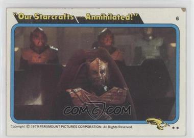 1979 Topps Star Trek: The Motion Picture - [Base] #6 - "Our Starcrafts... Annihilated!"