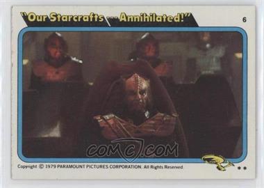 1979 Topps Star Trek: The Motion Picture - [Base] #6 - "Our Starcrafts... Annihilated!"