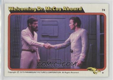 1979 Topps Star Trek: The Motion Picture - [Base] #74 - Welcoming Dr. McCoy Aboard