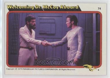 1979 Topps Star Trek: The Motion Picture - [Base] #74 - Welcoming Dr. McCoy Aboard