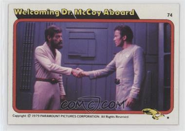 1979 Topps Star Trek: The Motion Picture - [Base] #74 - Welcoming Dr. McCoy Aboard