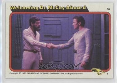 1979 Topps Star Trek: The Motion Picture - [Base] #74 - Welcoming Dr. McCoy Aboard