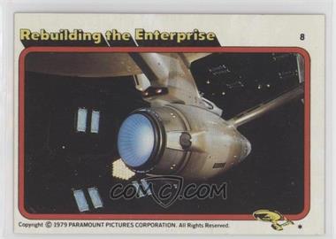 1979 Topps Star Trek: The Motion Picture - [Base] #8 - Rebuilding the Enterprise