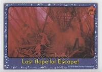 Last Hope For Escape! [Good to VG‑EX]