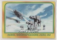 Rebel Snowspeeders Zero In!