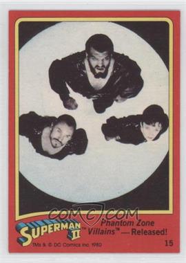 1980 Topps Superman II - [Base] #15 - Phantom Zone Villians - Released!