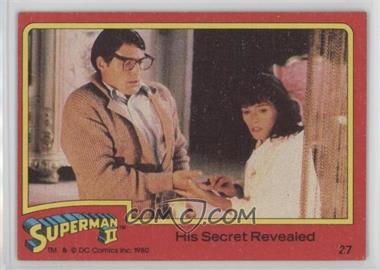 1980 Topps Superman II - [Base] #27 - His Secret Revealed