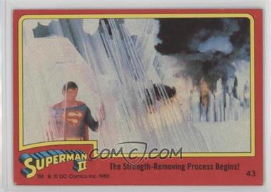 1980 Topps Superman II - [Base] #43 - The Strength-Removing Process Begins!