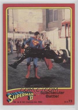 1980 Topps Superman II - [Base] #73 - Spectacular Battle!
