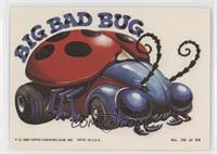 Big Bad Bug [Good to VG‑EX]