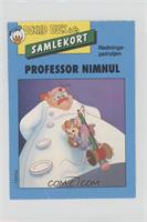 Professor Nimnul [Poor to Fair]