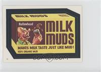 Milk Muds
