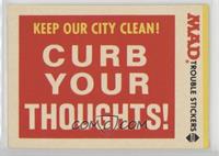 Keep Our City Clean! Curb Your Thoughts! [Noted]