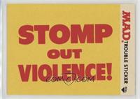 Stomp out violence! [Noted]