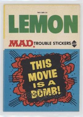 1983 Fleer Mad Stickers - Trouble Stickers #_NoN - This Movie is a bomb!