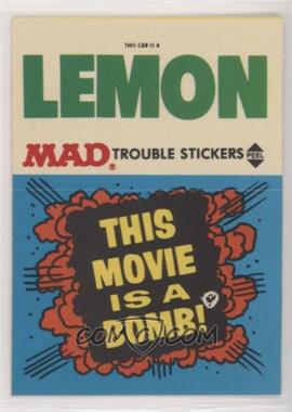 1983 Fleer Mad Stickers - Trouble Stickers #_NoN - This Movie is a bomb!