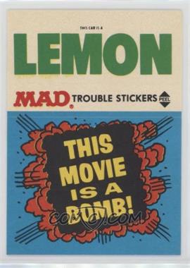 1983 Fleer Mad Stickers - Trouble Stickers #_NoN - This Movie is a bomb!