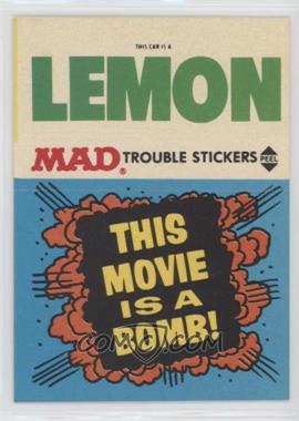 1983 Fleer Mad Stickers - Trouble Stickers #_NoN - This Movie is a bomb!