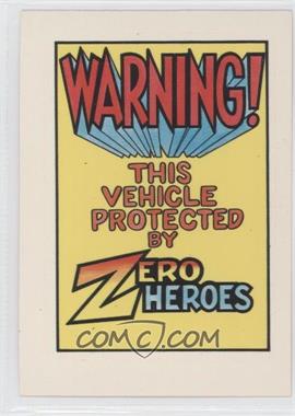 1983 General Mills Zero Heroes - [Base] #53 - Warning! This Vehicle Protected by Zero Heroes