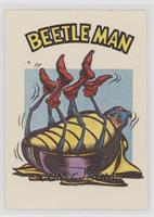 Beetle Man
