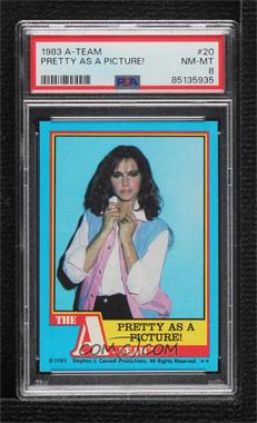 1983 Topps The A-Team - [Base] #20 - Pretty as a Picture! [PSA 8 NM‑MT]