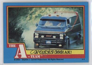 1983 Topps The A-Team - [Base] #29 - A Lucky Break!